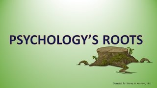 Psychologys Roots [upl. by Clarette]