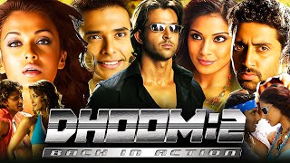 Dhoom 2 Full Movie  Hrithik Roshan  Aishwarya Rai  Abhishek Bachchan  HD Review amp Facts [upl. by Atikcir146]