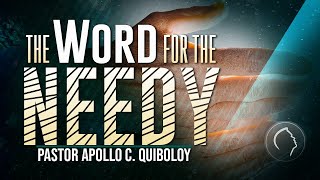 ACQ CLASSICS The Word for the Needy • Pastor Apollo C Quiboloy [upl. by Kato388]