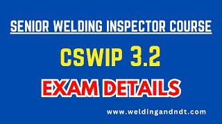 English CSWIP 32 Senior Welding Inspector Exam Overview [upl. by Fleming]