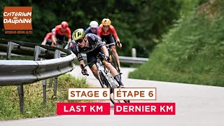 Critérium du Dauphiné 2024  Last KM of Stage 6 [upl. by Enelie]