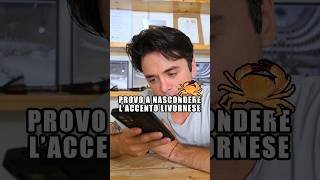 Provo a nascondere laccento livornese 👨‍🏫🦀 [upl. by Styles]