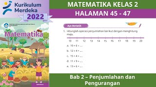 KURIKULUM MERDEKA KELAS 2 MATEMATIKA EDISI 2022  BAB 2  HALAMAN 45  47 [upl. by Gerkman]