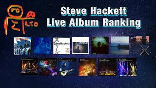 Steve Hackett Live Album Ranking [upl. by Eelanaj486]