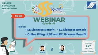 eSSSkwela Webinar Episode 3  SSS Sickness and EC Sickness Benefit [upl. by Ahseram]