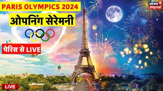 Paris 2024 Olympics opening ceremony Streaming Live  Olympic Games Paris 2024  2024 Paris Olympics [upl. by Blakeley801]