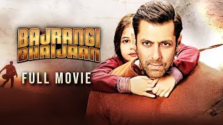 Bajrangi Bhaijaan Full Movie Hindi HD 2015 ｜ Salman Khan  kareena kapoor and Nawazuddin [upl. by Merdith]