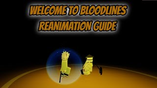 Welcome to Bloodlines Reanimation Guide [upl. by Ellatsirhc]