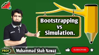 Simulation vs Bootstrapping [upl. by Kcirtemed273]