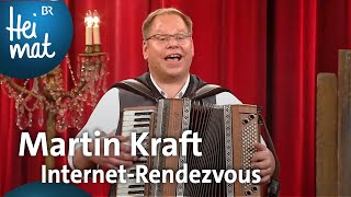 Martin Kraft InternetRendezvous  BrettlSpitzen  BR Heimat  die beste Volksmusik [upl. by Acinorahs]