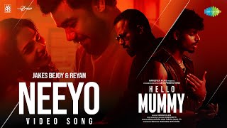 Neeyo  Video Song  Hello Mummy  Reyan  Jakes Bejoy  Sharaf U Dheen Aishwarya Lekshmi [upl. by Ahtnama]