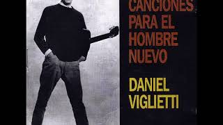 Album Daniel Viglietti  Canciones Para El Hombre Nuevo 1967 [upl. by Aira604]