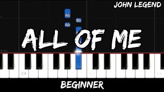 John Legend  All of Me  Easy Beginner Piano Tutorial [upl. by Ymmas591]