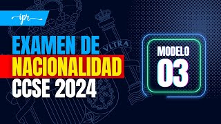 Preguntas EXAMEN CCSE 2024 para la NACIONALIDAD ESPAÑOLA Modelo 03 [upl. by Adiana]