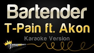 T Pain Akon  Bartender Karaoke Version [upl. by Karlen]