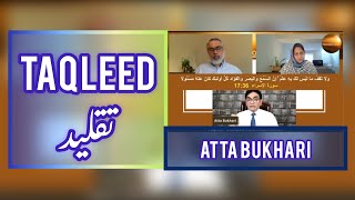 Taqleed  تقلید  Discussion with Atta Bukhari [upl. by Cassandre]