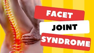 Top 3 Signs Your Back Pain is Facet Joint SyndromeSymptoms amp Signs [upl. by Sussi]