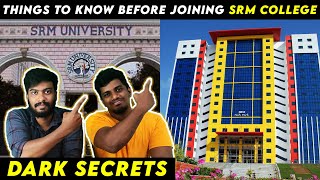 How to join SRM College   Truths about SRM College  SRM Kattankulathur  SRM Ramapuram [upl. by Nnyllatsyrc]