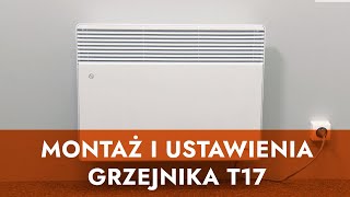 Montaż i ustawienia grzejnika konwektorowego T17 firmy Thermoval  instrukcja [upl. by Hennebery846]