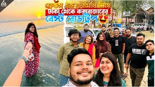 Dhaka to Coxs bazar রোডট্রিপের Epic সব কাহিনী  Tour with Full Gang 🔥 Fu wang Dominous Resort [upl. by Salvay488]