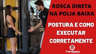 Rosca direta na polia baixa Como Fazer Dicas e Postura [upl. by Avictor]