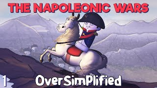 The Napoleonic Wars  OverSimplified Part 1 [upl. by Eastman765]