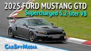 ALL NEW HARDCORE 2025 Ford Mustang GTD Continues Nürburgring Test With Supercharged 52liter V8 [upl. by Etyak]