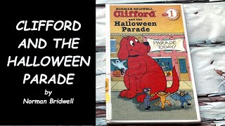 Read Aloud Book  Clifford and the Halloween Parade [upl. by Egag]