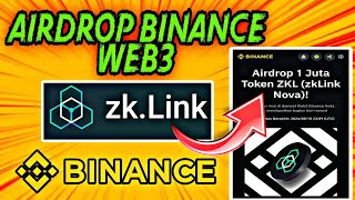 Wajib Ikut‼️Airdrop Viral 1000000 Juta Token ZKL zkLink NovaAirdrop Binance Web3 [upl. by Alica]