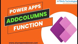 How to Use Power Apps AddColumns Function  Power Apps AddColumns Function  PowerApps AddColumns [upl. by Widera879]