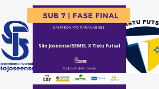 CAMPEONATO PARANAENSE SUB 7  FASE FINAL  São JoseenseSEMEL X Tistu Futsal [upl. by Schwab]