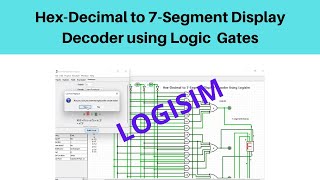 Logisim Simulation3  HexDecimal to 7Segment Display Decoder using Logic Gates [upl. by Malvina]