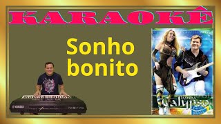 Karaokê Sonho bonito Banda Calypso [upl. by Eimmelc]