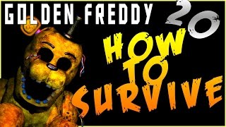 Golden Freddy 20 How To Survive All of Golden Freddys AttacksFive Nights At Freddys 2 Tutorial [upl. by Kiki]