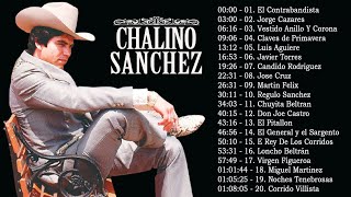 Corridos de Chalino Sánchez  20 Sus Mejores Corridos [upl. by Bernj]