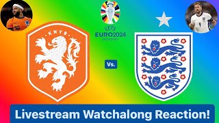 Netherlands Vs England UEFA Euro 2024 Semifinals Livestream Watchalong Reaction [upl. by Arolf]