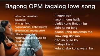 Bagong OPM pinaka sikat 2024 playlist Ibig kanta OPM love song 2024 [upl. by Eldnek]