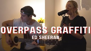 Overpass Graffiti  Ed Sheeran Live Acoustic Cover [upl. by Wilden193]