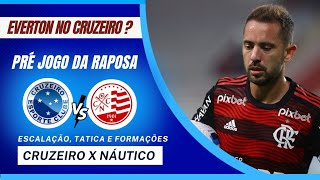 EVERTON RIBEIRO NO CRUZEIRO E TUDO DO JOGO CONTRA O NÁUTICO NOTÍCIAS DO CRUZEIRO [upl. by Ermine]