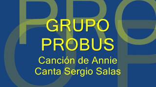 Grupo Probus  Canción de Annie [upl. by Auginahs]