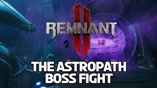 Remnant 2  The Astropath Veteran [upl. by Nohcim512]