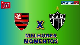 FLAMENGO E ATLETICO MG MELHORES MOMENTOS [upl. by Woodrow]