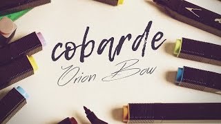 Orion Bow  Cobarde Official Video [upl. by Lenette421]