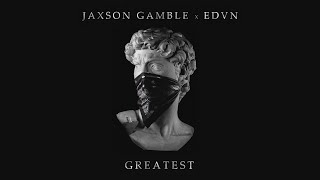 JAXSON GAMBLE EDVN  Greatest Official Visualizer [upl. by Hedges965]