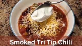 SMOKED Tri Tip Chili Recipe [upl. by Aniratac]