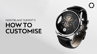 Montblanc Summit 3 Smartwatch  How to customise your Montblanc Summit [upl. by Emilee]