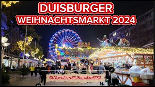 DUISBURGER WEIHNACHTSMARKT 2024  RUNDGANG am Eröffnungstag 14 November 2024 [upl. by Nahtnoj]