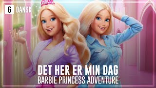 DANISH  Barbie™ Princess Adventure  This Is My Moment [upl. by Minni775]