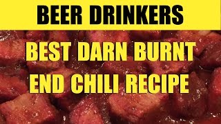 Burnt End Chili Recipe  3x time golden ladle award winning recipe fireandfroth [upl. by Anela]