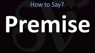 How to Pronounce Premise CORRECTLY [upl. by Sadiras689]